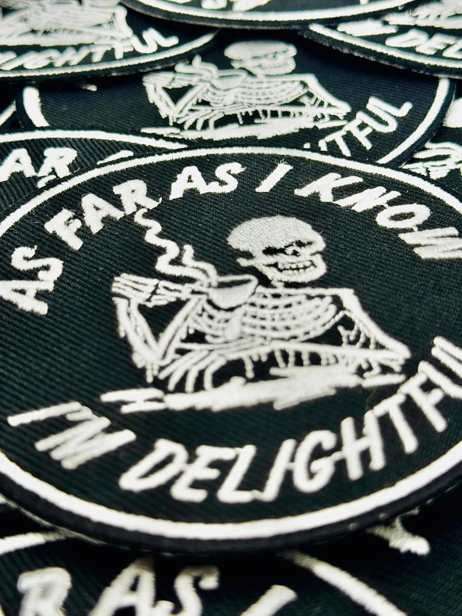 As Far As I Know I’m Delightful Embroidered Patch