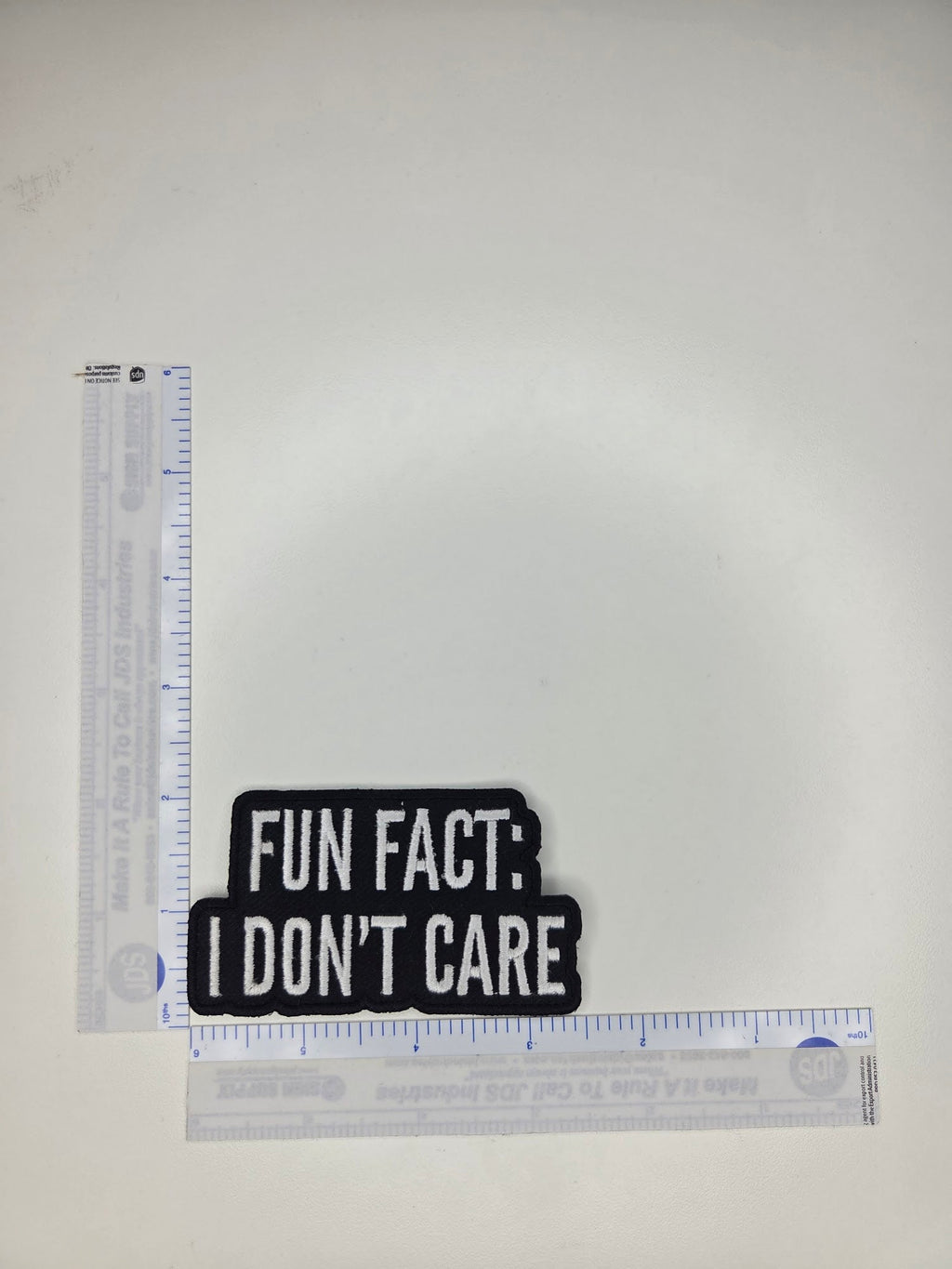 Fun Fact I Don't Care Embroidered Patch