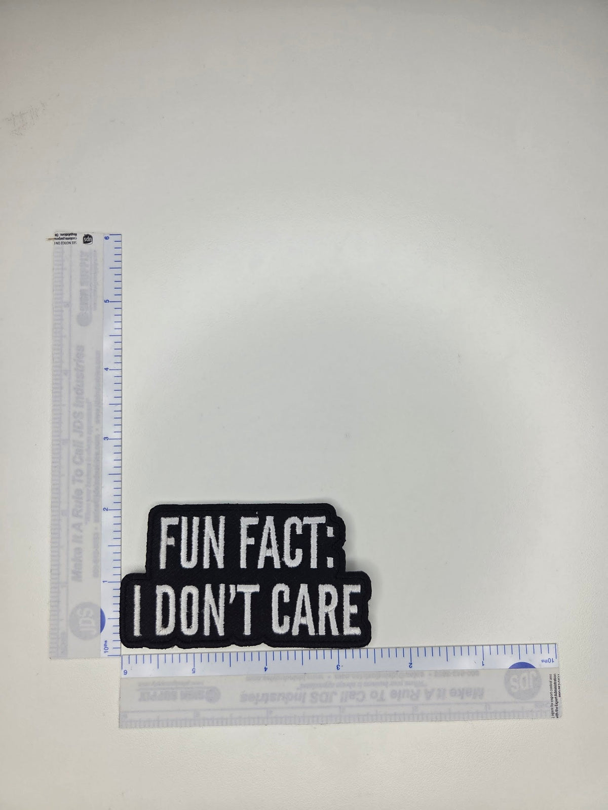 Fun Fact I Don't Care Embroidered Patch