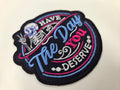 Have The Day You Deserve Embroidered Patch