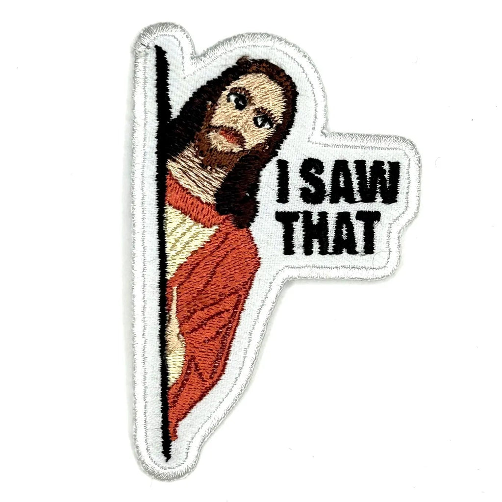 Jesus "I Saw That" Embroidered Patch