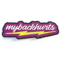 Hot pink patch with white 'mybackhurts' script above a yellow lightning bolt
