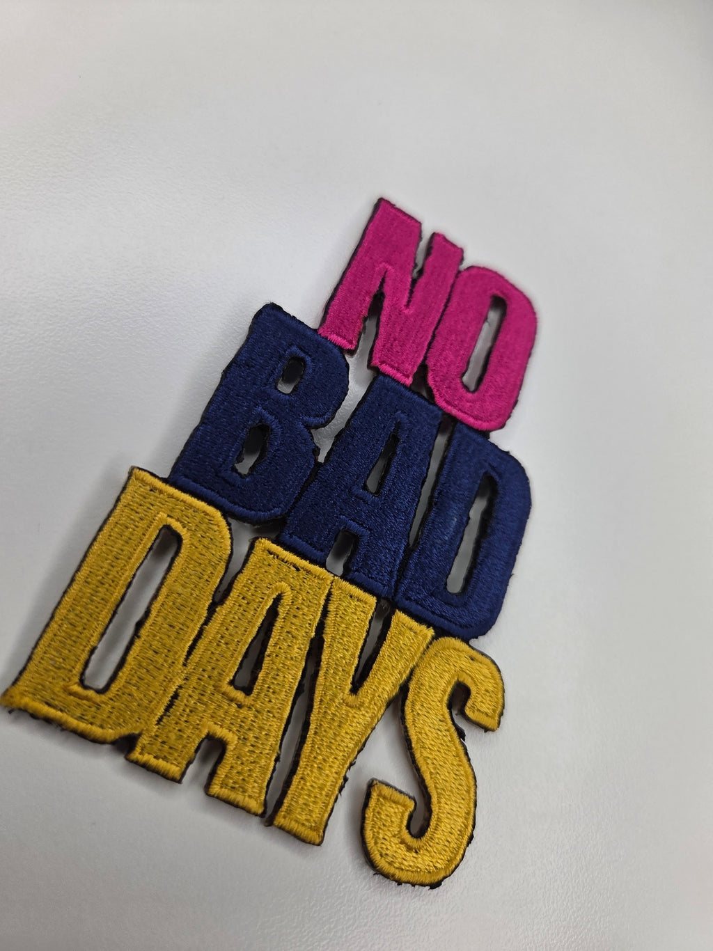 No Bad Days Embroidered Patch
