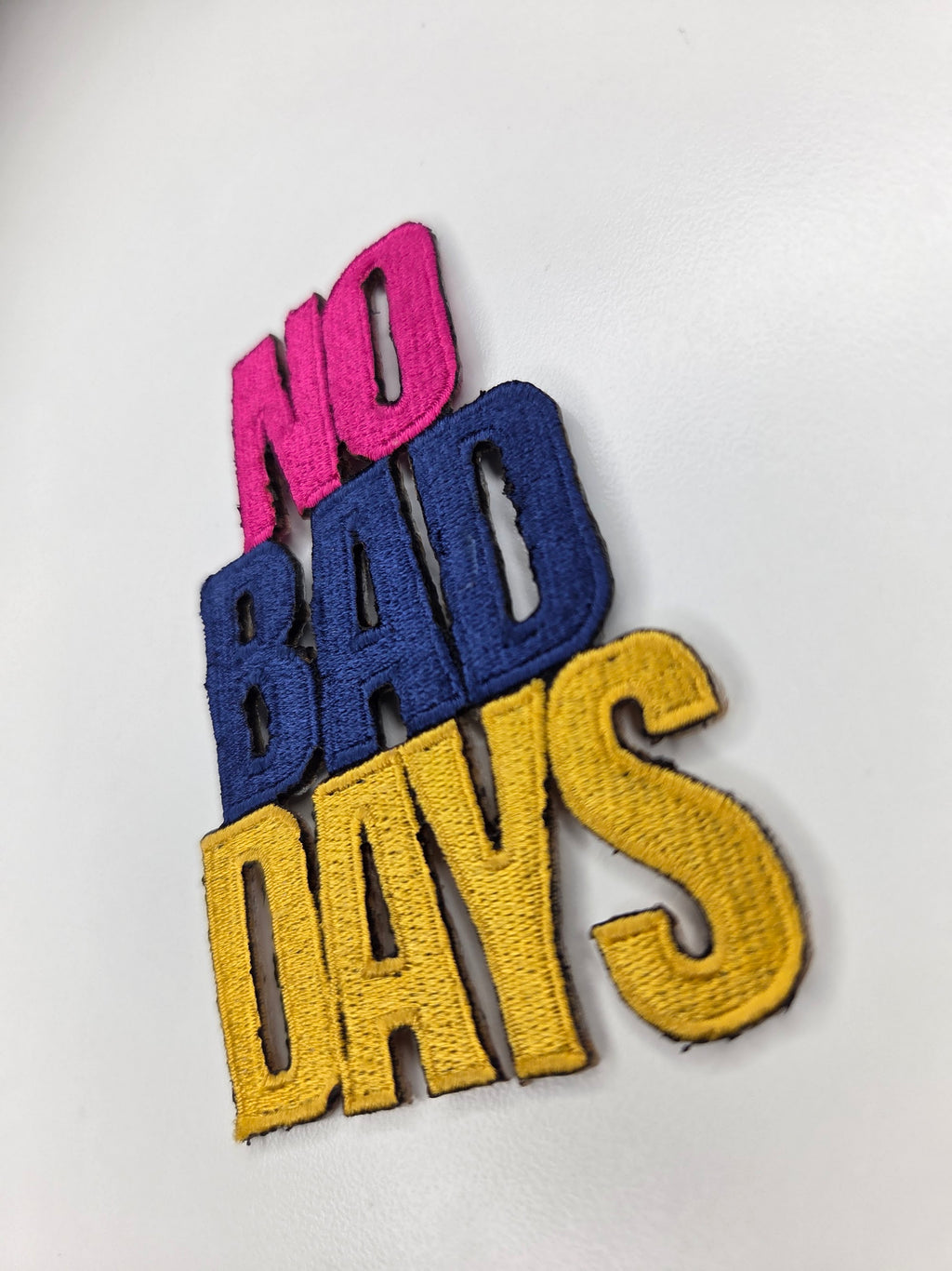 No Bad Days Embroidered Patch