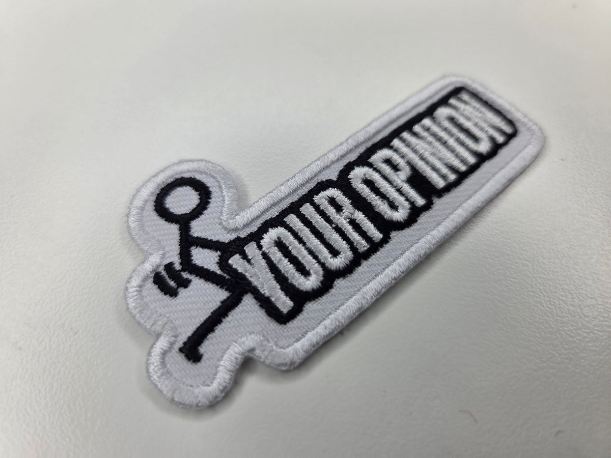 Your Opinion Stick Figure Embroidered Patch